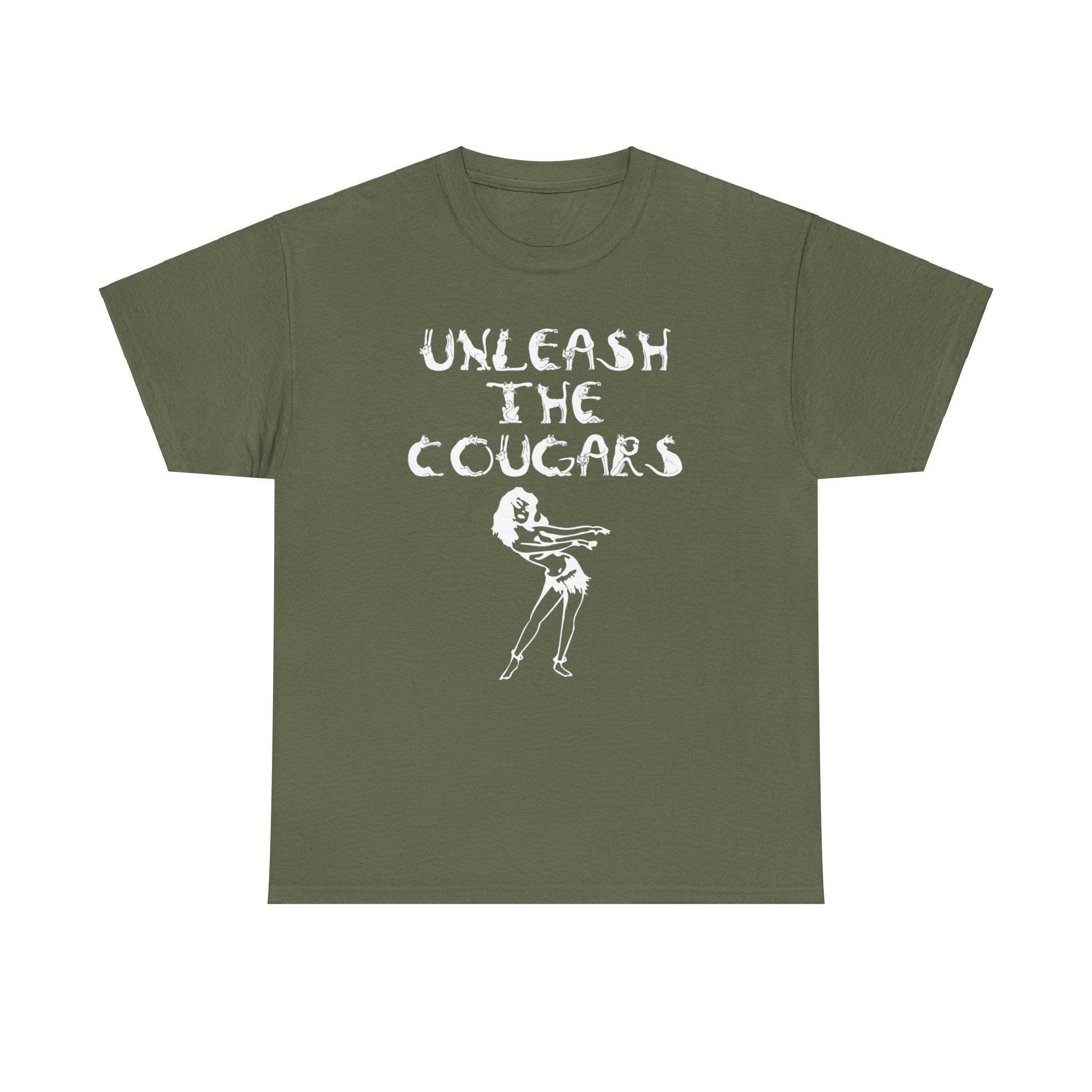 Unleash The Cougars - T-Shirt - Witty Twisters Fashions