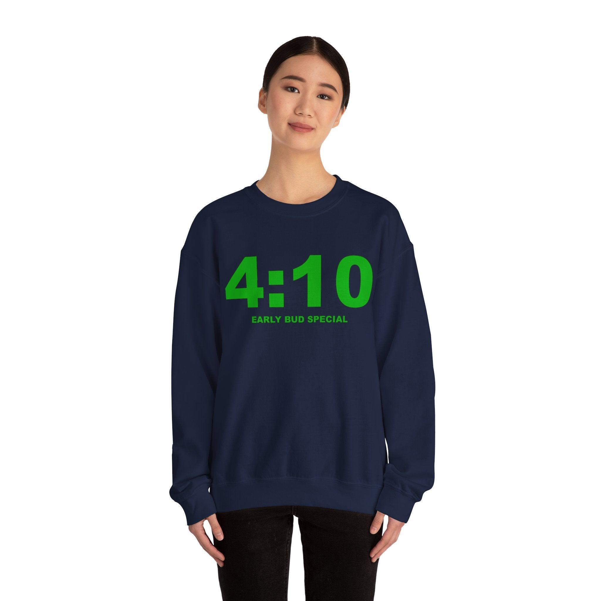 4:10 Early Bud Special - Sweatshirt - Witty Twisters Fashions