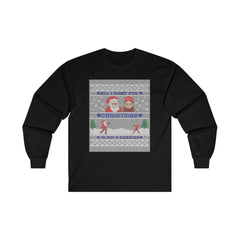 All I want for Christmas is not a sweater - Long-Sleeve Tee - Witty Twisters Fashions
