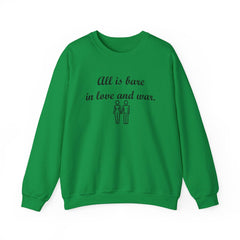 All Is Bare In Love And War - Sweatshirt - Witty Twisters Fashions