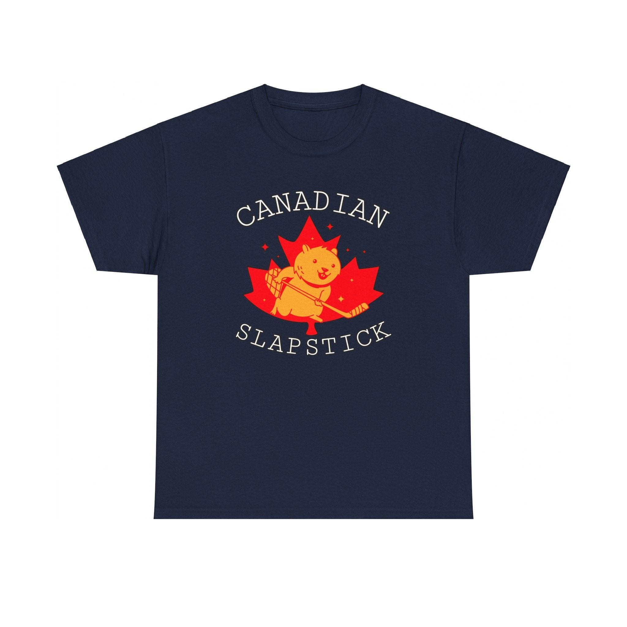 Canadian Slapstick - T-Shirt - Witty Twisters Fashions
