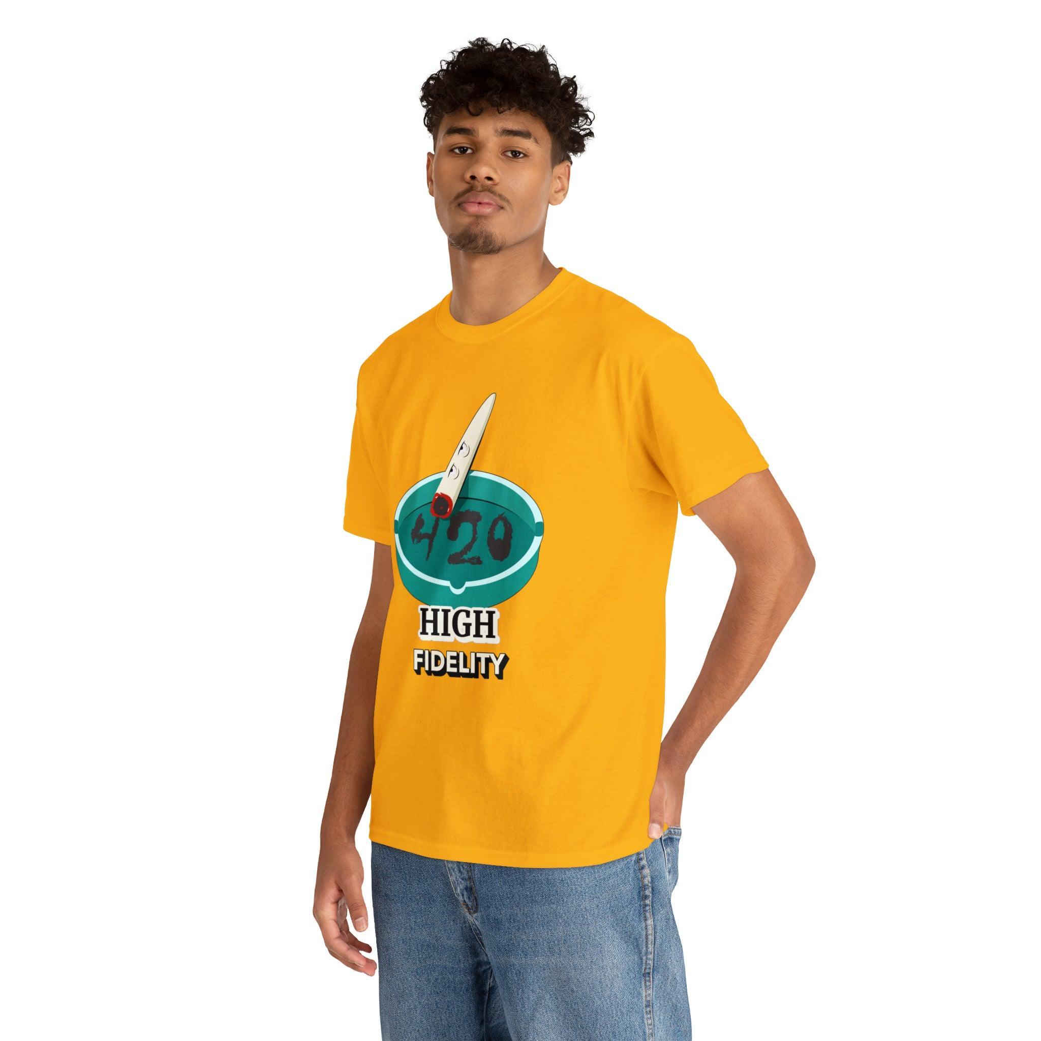 420 High Fidelity - T-Shirt - Witty Twisters Fashions