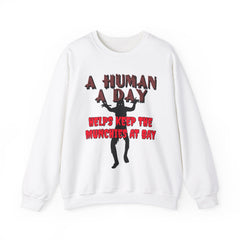 A Human A Day Helps Keep The Munchies at Bay - Sweatshirt - Witty Twisters Fashions