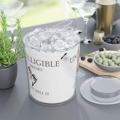 Unintelligible After 5 Drinks I Also Can't Spell It - Ice Bucket with Tongs - Witty Twisters Fashions