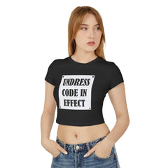 Undress Code In Effect - Women's Baby Tee - Witty Twisters Fashions