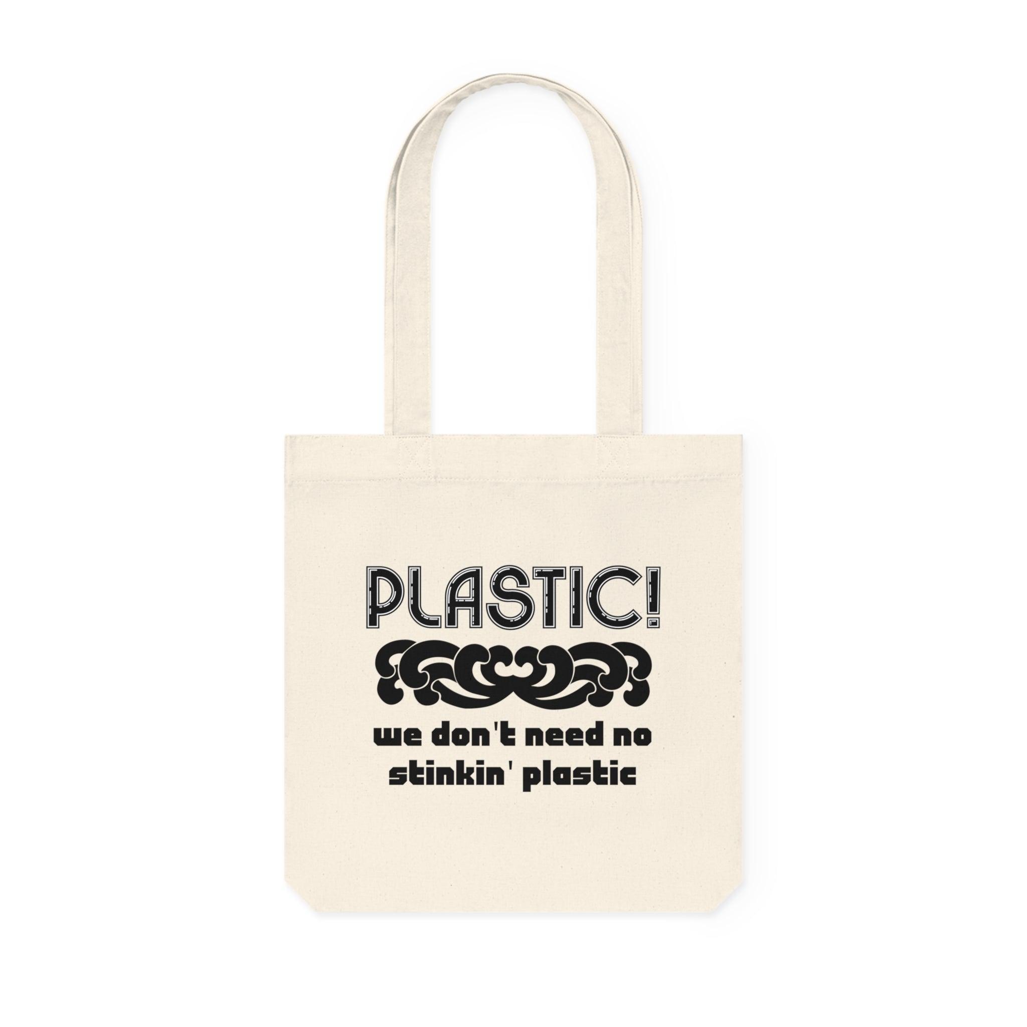 Plastic! We don't need no stinkin' plastic - Woven Tote Bag - Witty Twisters Fashions