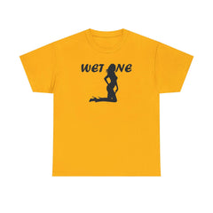 Wet One - T-Shirt - Witty Twisters Fashions