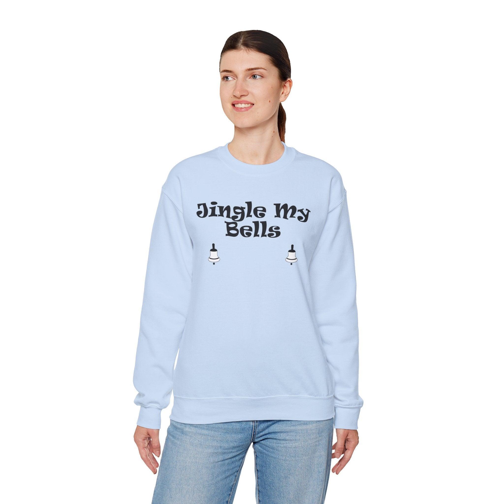 Jingle My Bells - Sweatshirt - Witty Twisters Fashions
