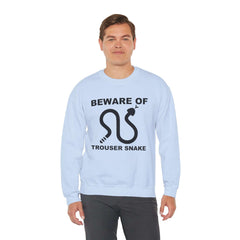Beware Of Trouser Snake - Sweatshirt - Witty Twisters Fashions