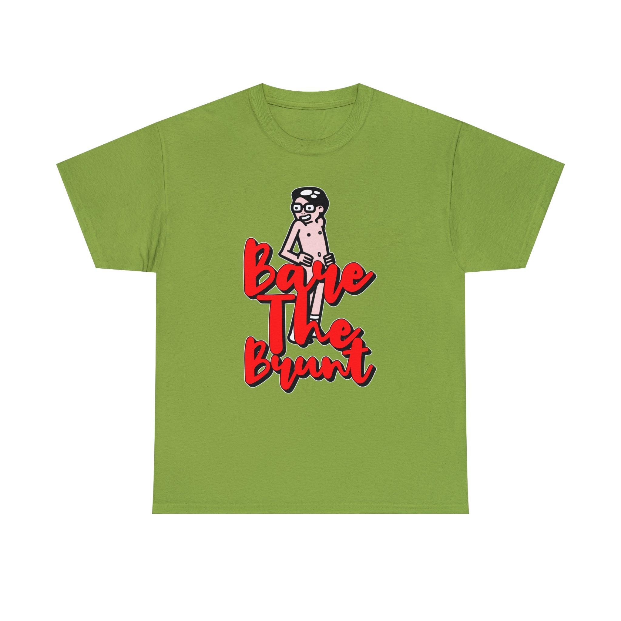 Bare The Brunt - T-Shirt - Witty Twisters Fashions
