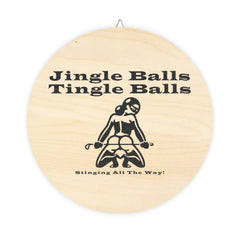 Jingle Balls ... Stinging All The Way - Wood Signs - Witty Twisters Fashions