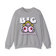 Big Personalities - Sweatshirt - Witty Twisters Fashions