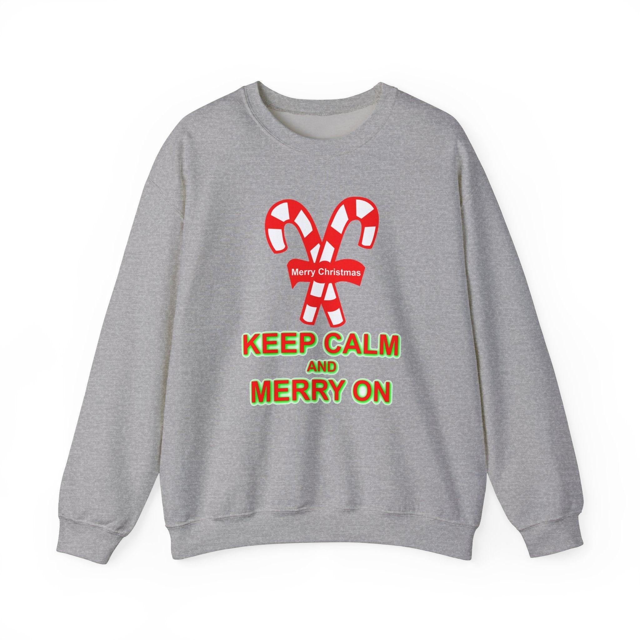 Keep Calm and Merry On - Sweatshirt - Witty Twisters Fashions