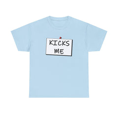 Kicks Me - T-Shirt - Witty Twisters Fashions