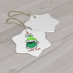Every Family Has One - Ceramic Ornaments - Witty Twisters Fashions