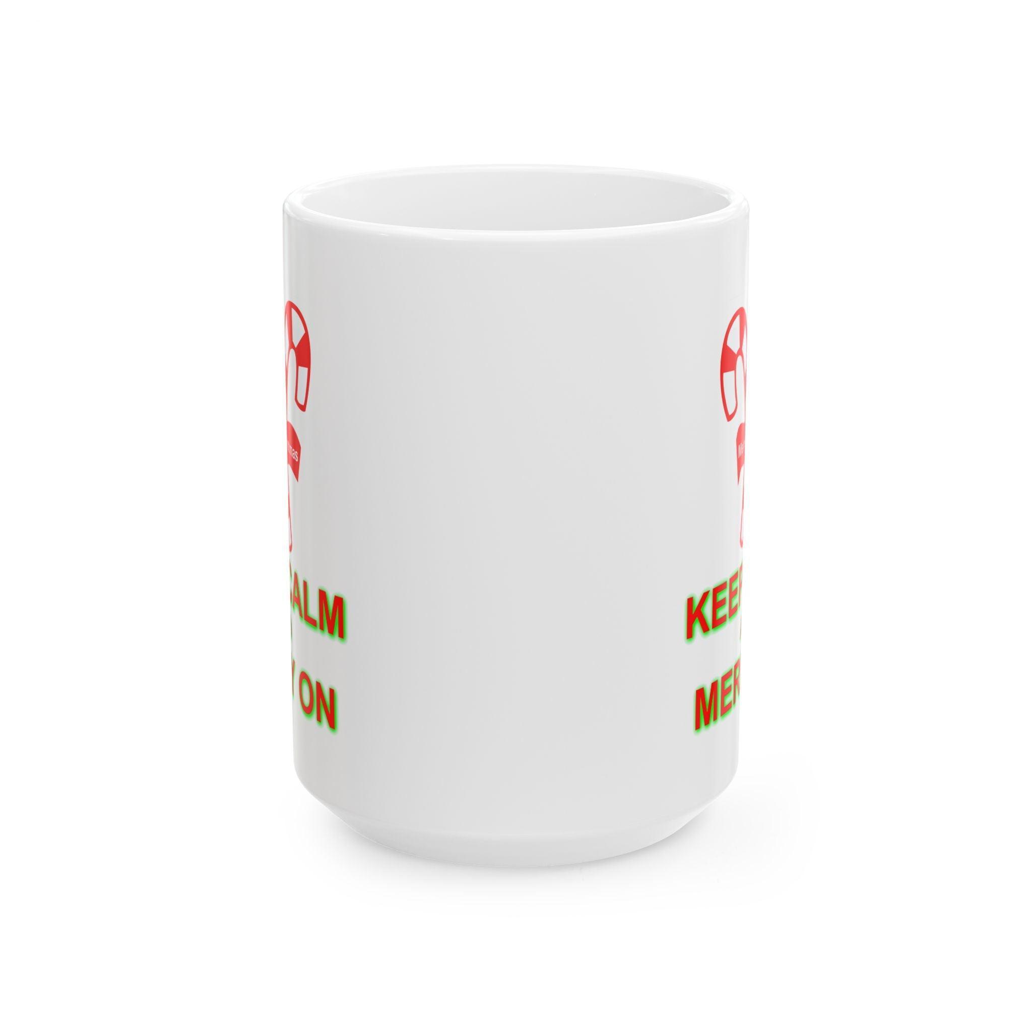 Keep Calm and Merry On - Ceramic Coffee Mug 11oz, 15oz - Witty Twisters Fashions