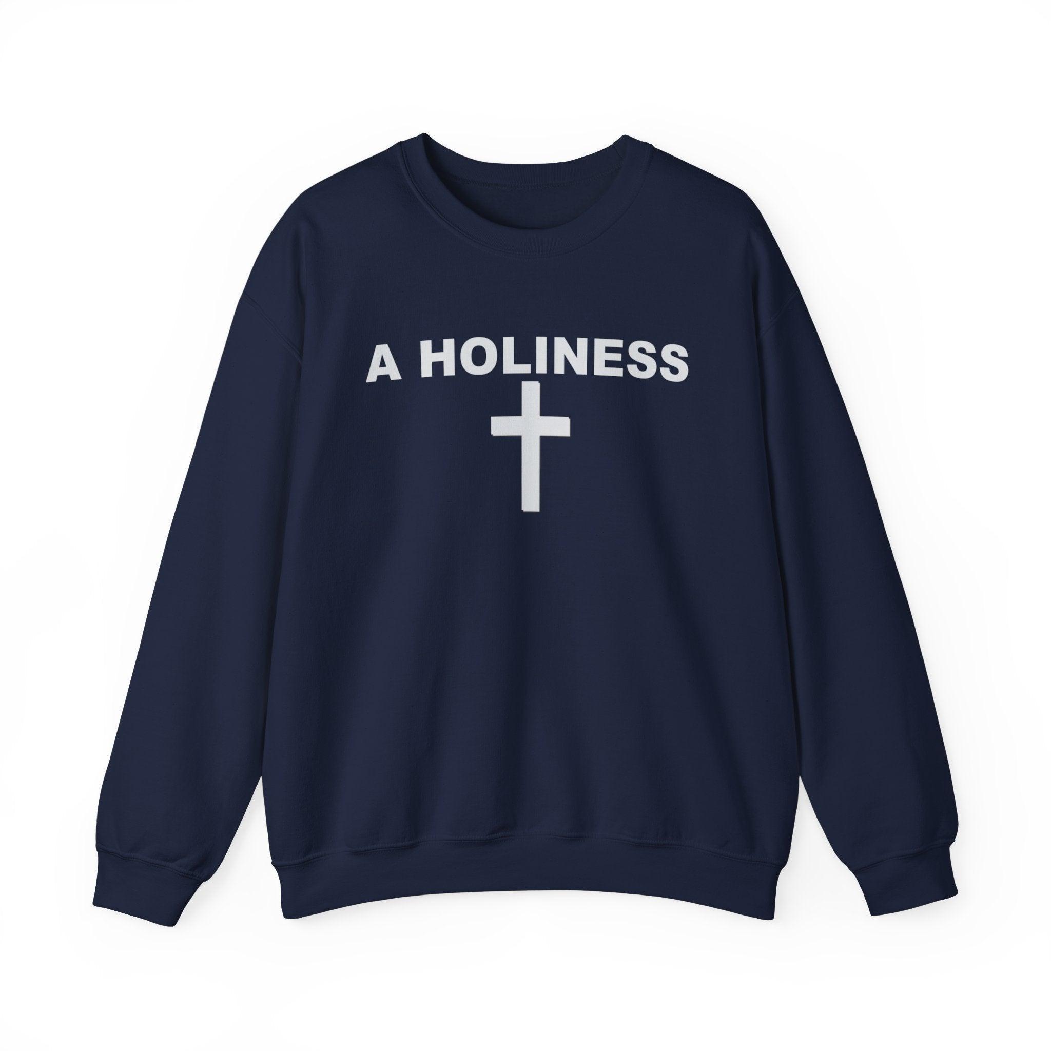 A Holiness - Sweatshirt - Witty Twisters Fashions