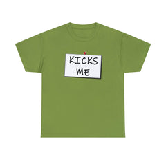 Kicks Me - T-Shirt - Witty Twisters Fashions