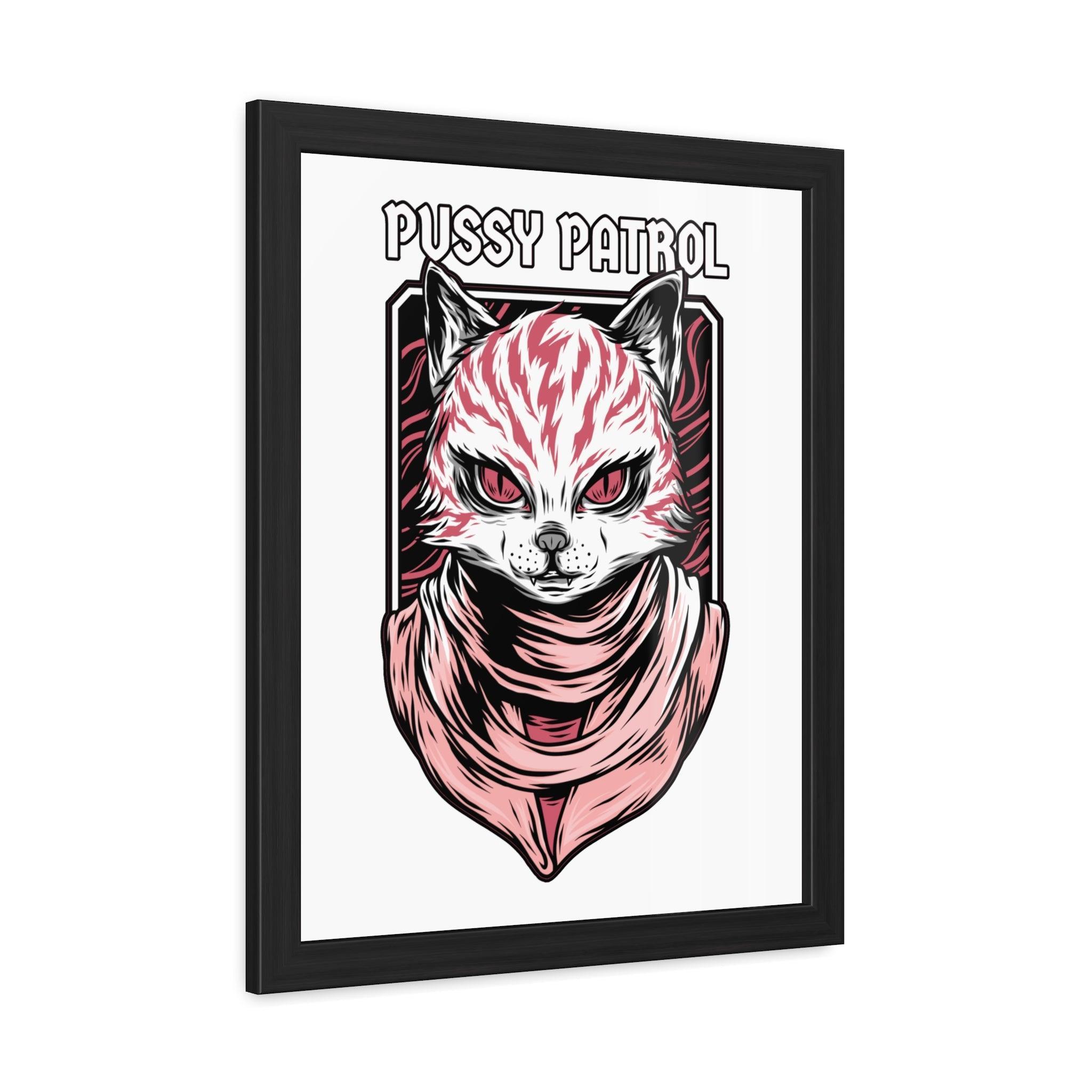 Pussy Patrol - Framed Poster - Witty Twisters Fashions