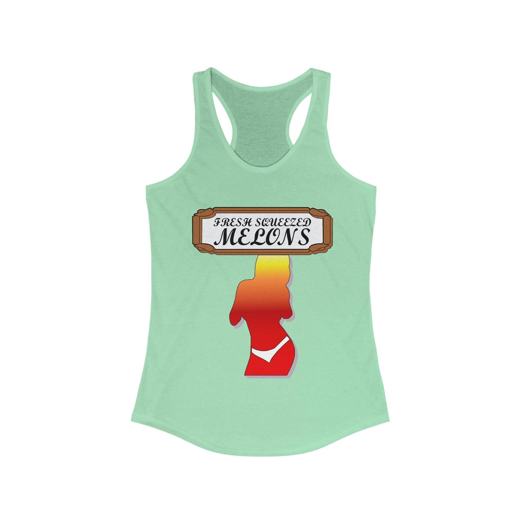 Fresh Squeezed Melons - Women's Tank Top - Witty Twisters Fashions