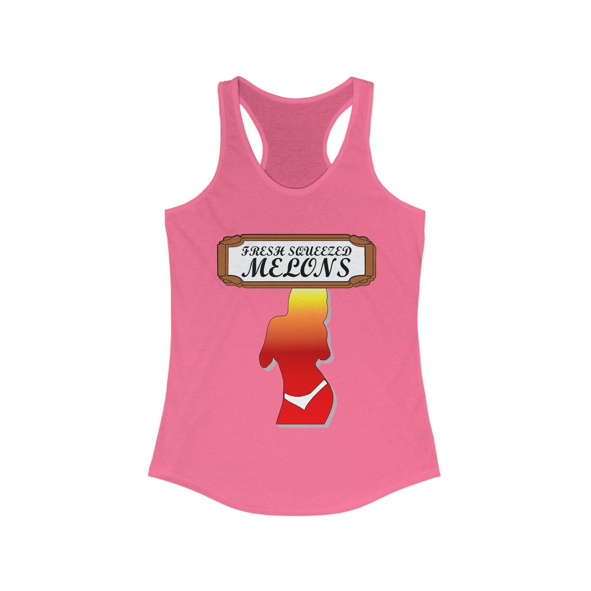 Fresh Squeezed Melons - Women's Tank Top - Witty Twisters Fashions