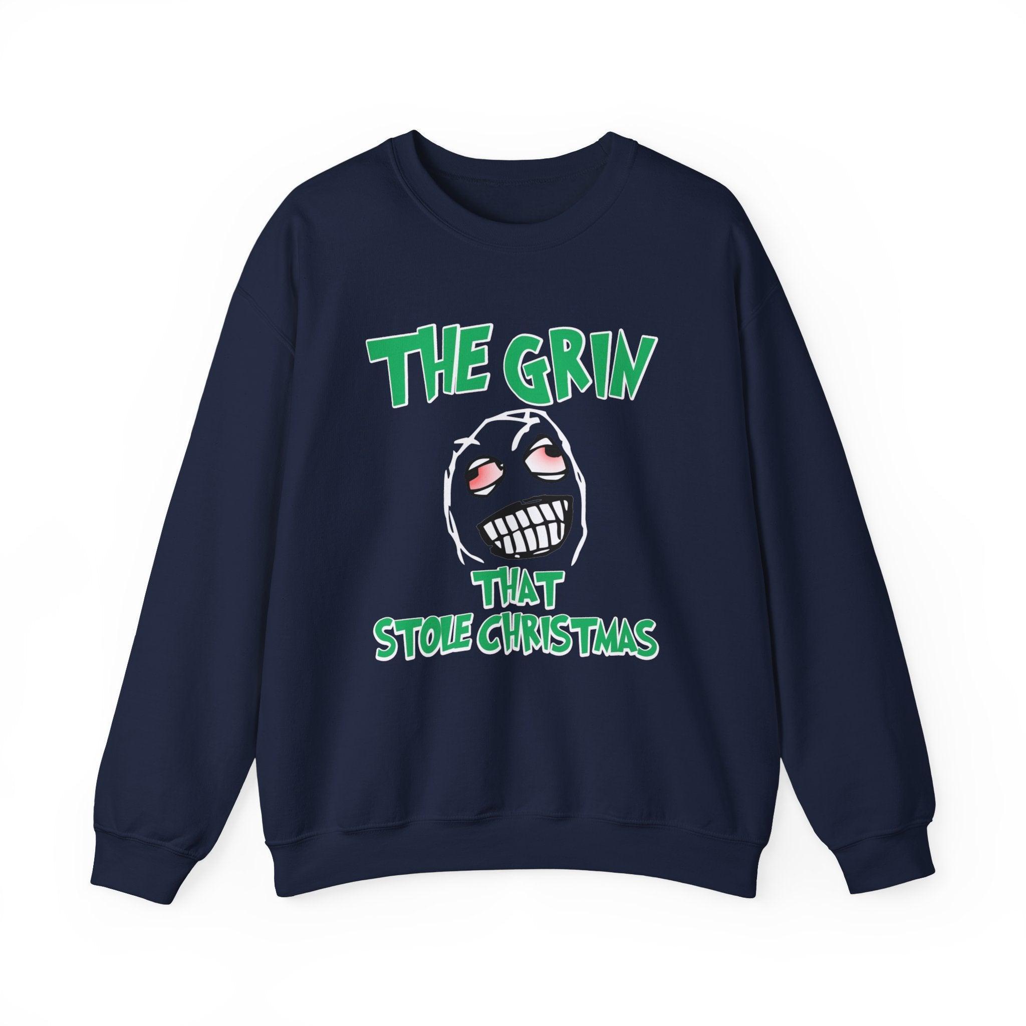 The Grin That Stole Christmas - Sweatshirt - Witty Twisters Fashions