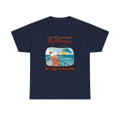 I was told to go fishing for Red Herrings But I may have been misled. - T-Shirt - Witty Twisters Fashions
