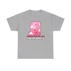 Thanks for all the mammaries - T-Shirt - Witty Twisters Fashions