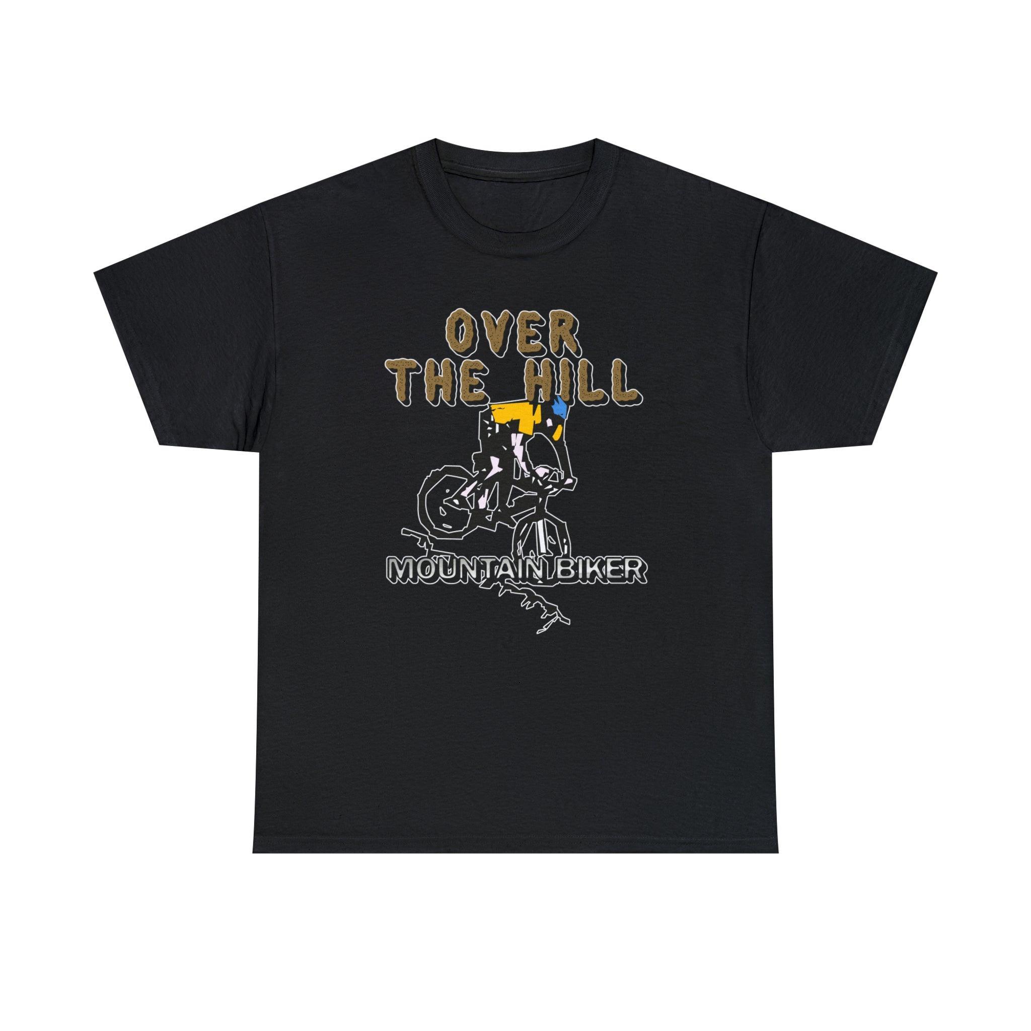 Over The Hill Mountain Biker - T-Shirt - Witty Twisters Fashions