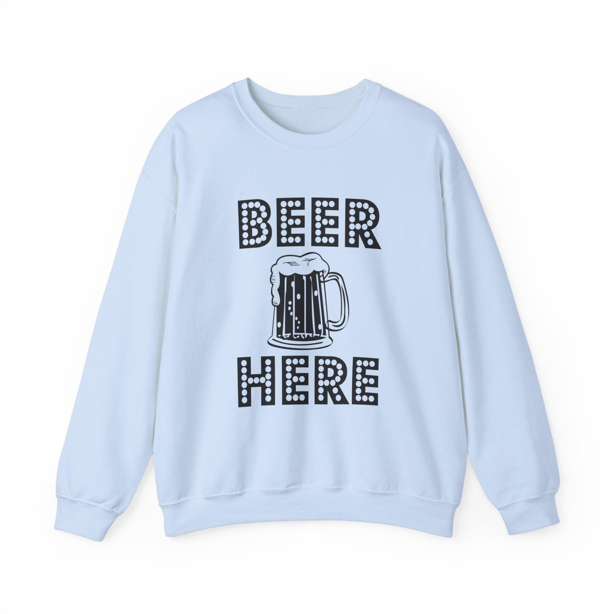 Beer Here - Sweatshirt - Witty Twisters Fashions