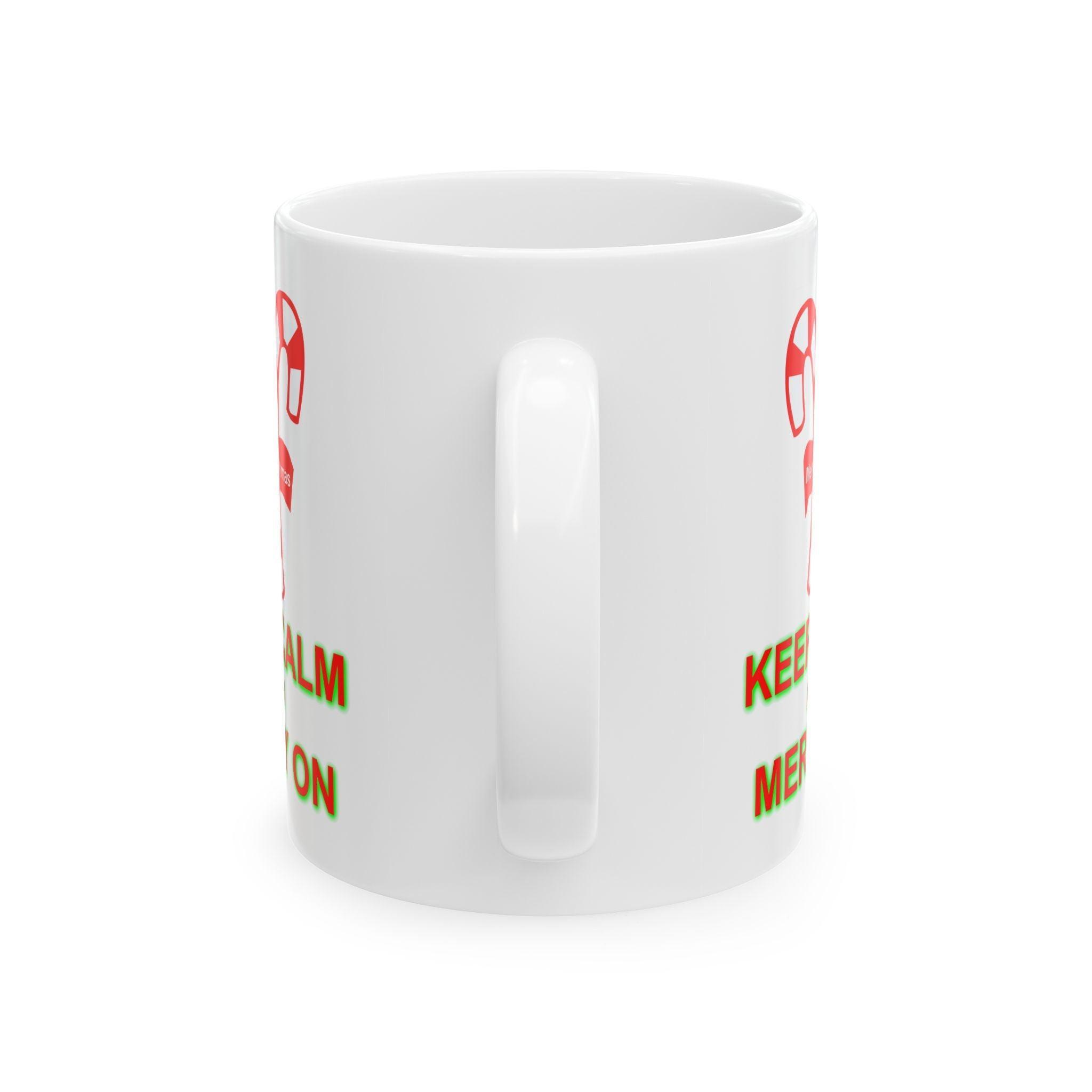 Keep Calm and Merry On - Ceramic Coffee Mug 11oz, 15oz - Witty Twisters Fashions