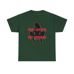 The Queen Of Queef - T-Shirt - Witty Twisters Fashions