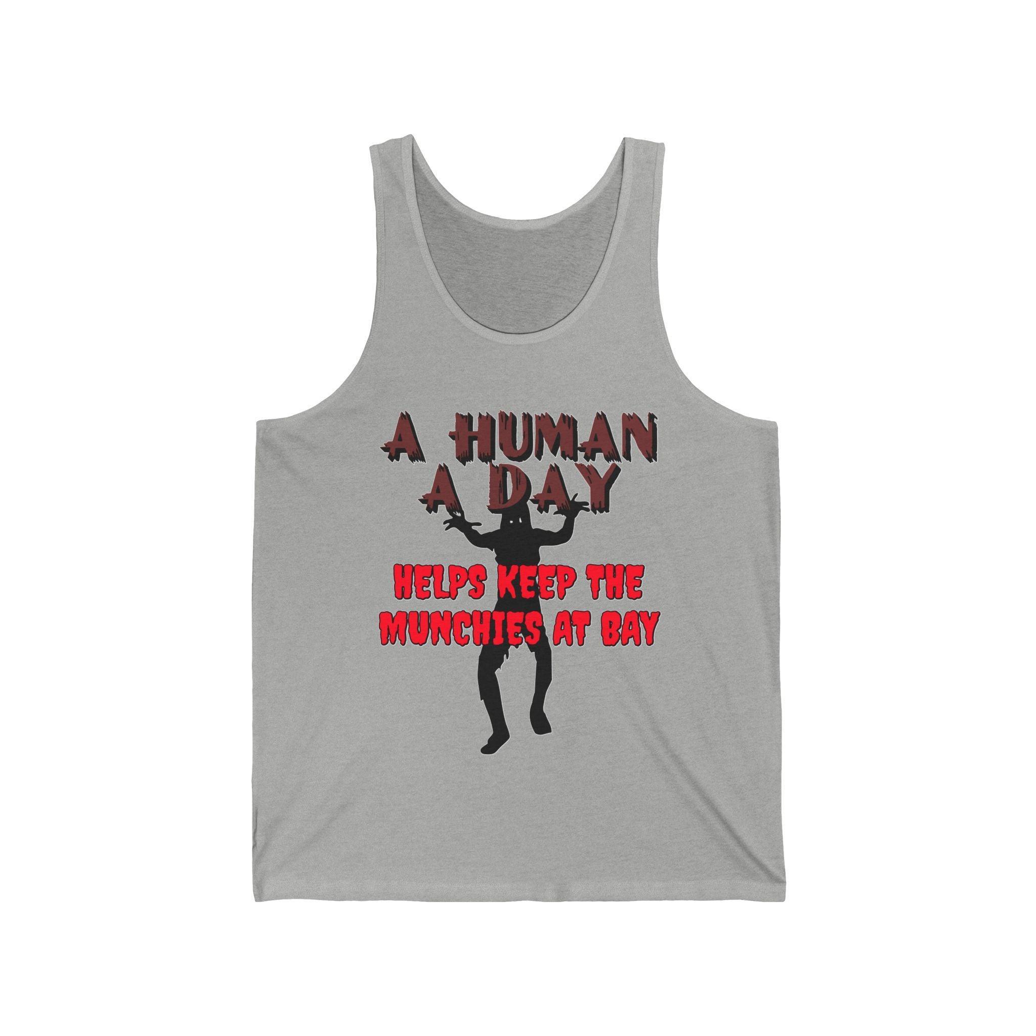 A Human A Day Helps Keep The Munchies at Bay - Tank Top - Witty Twisters Fashions