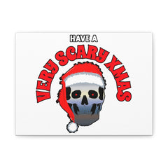 Have A Very Scary Xmas - Stretched Matte Canvas - Witty Twisters Fashions