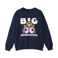 Big Personalities - Sweatshirt - Witty Twisters Fashions