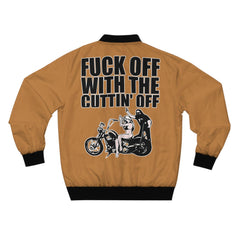 Fuck off with the cuttin' off - Men's Bomber Jacket - Witty Twisters Fashions