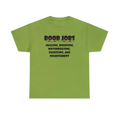 Boob Jobs Jiggling, Bouncing, Motorboating, Squeezing, and Nourishment - T-Shirt - Witty Twisters Fashions