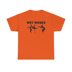 Wet Works - T-Shirt - Witty Twisters Fashions
