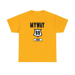 Myway 69 South - T-Shirt - Witty Twisters Fashions