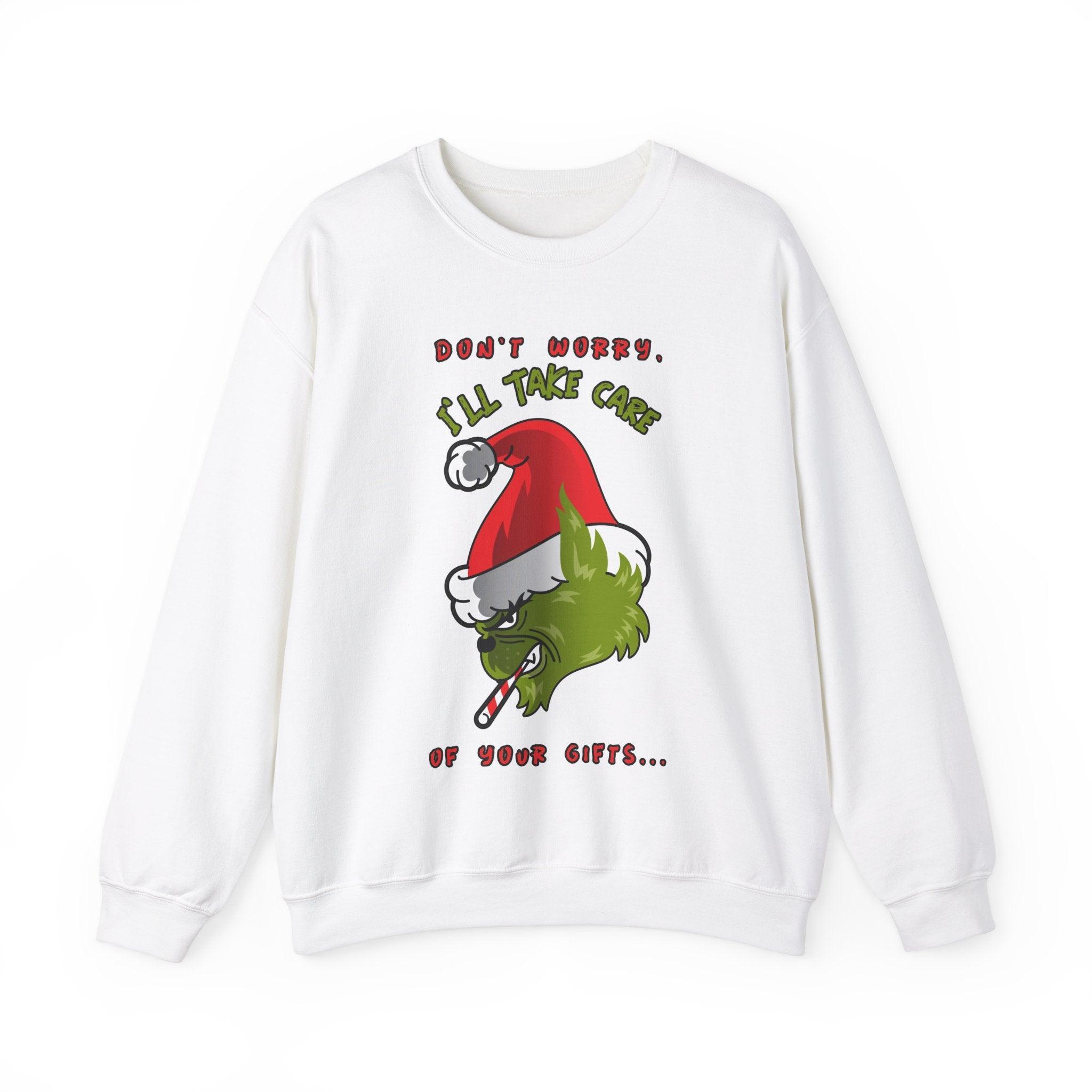 Don't worry I'll take care of your gifts - Sweatshirt - Witty Twisters Fashions