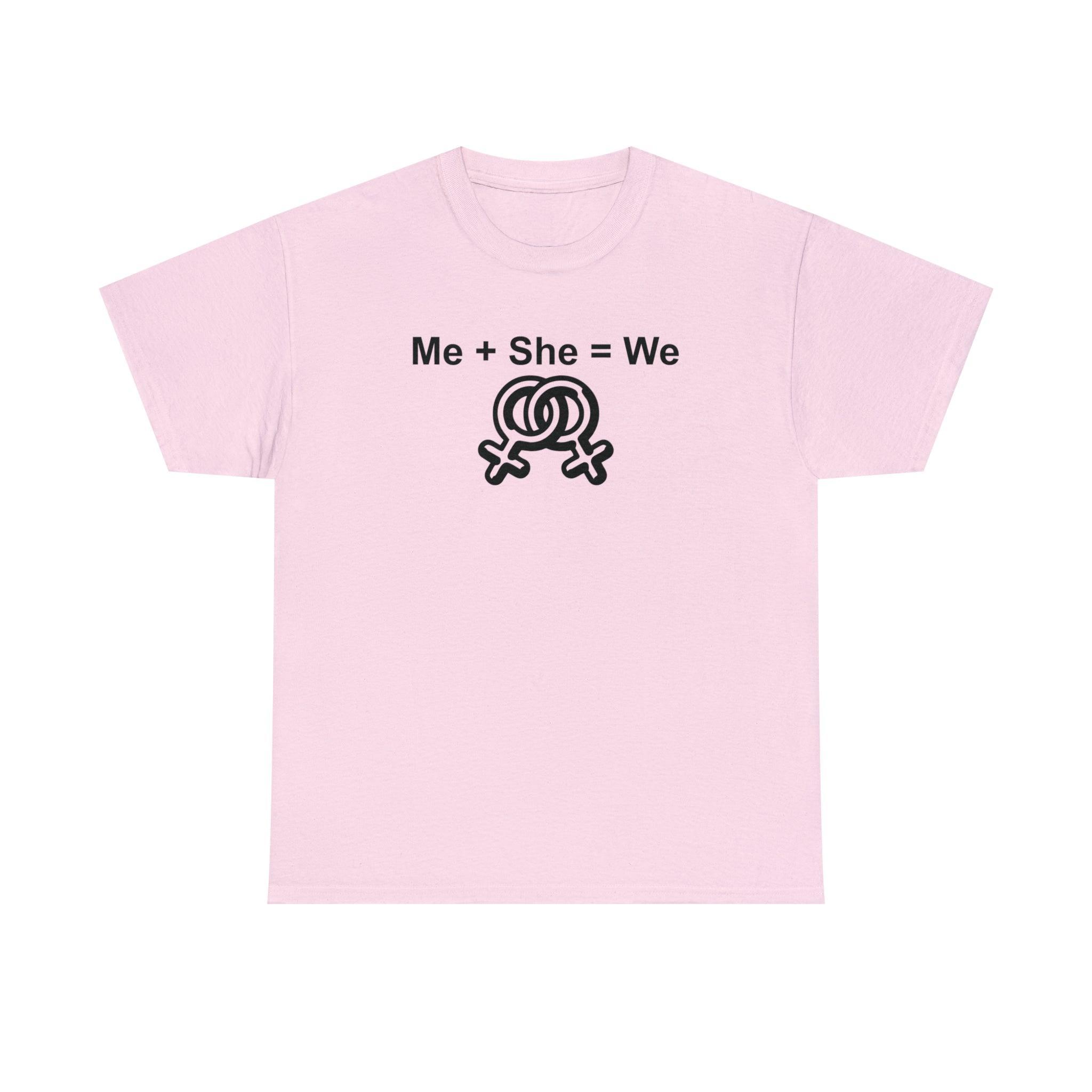 Me + She = We women's same-sex symbols - T-Shirt - Witty Twisters Fashions