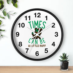 Times can be a little ruff - Wall Clock - Witty Twisters Fashions