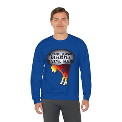 Boys Just Wanna Have Bum - Sweatshirt - Witty Twisters Fashions
