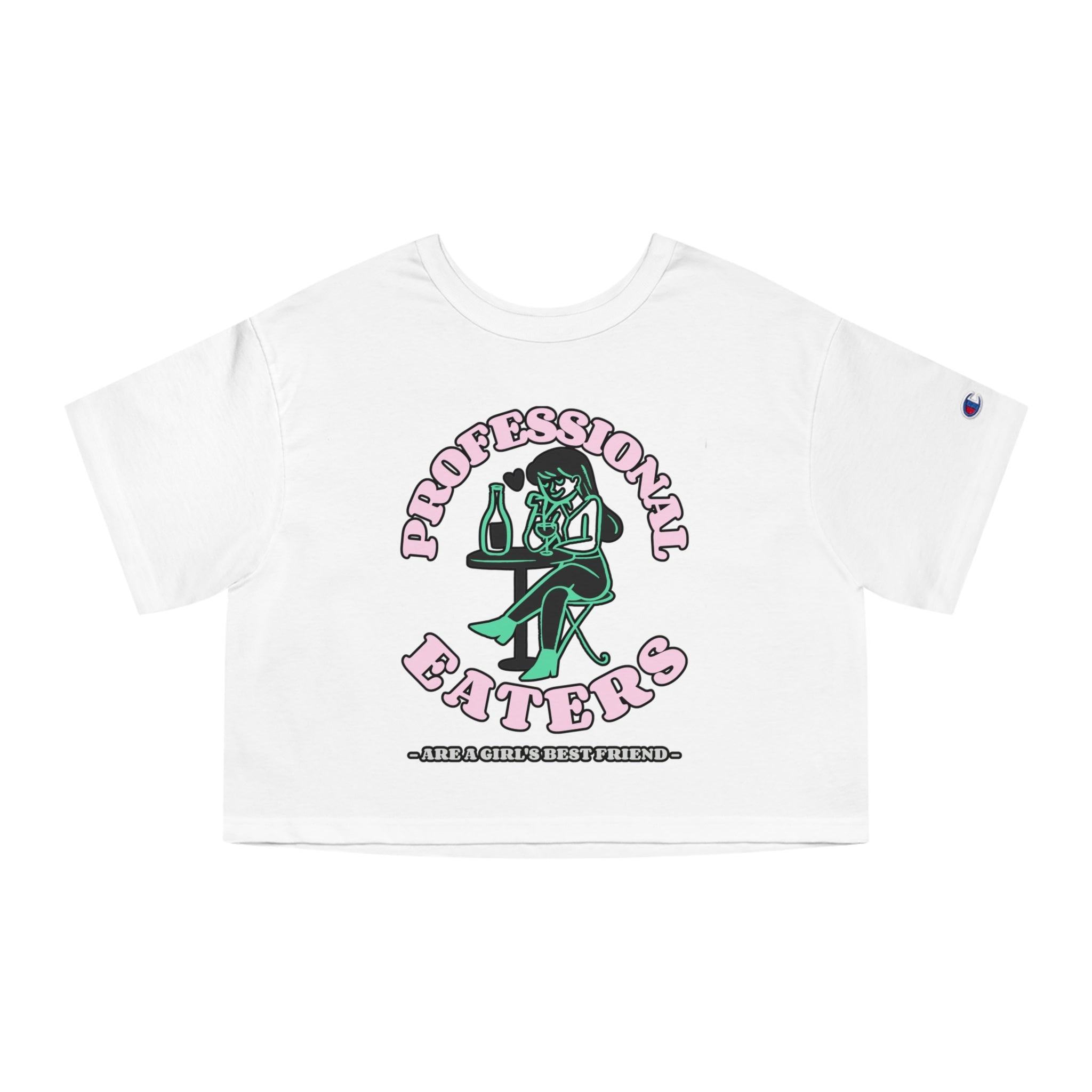 Professional eaters are a girl's best friend - Women's Champion Crop Top - Witty Twisters Fashions