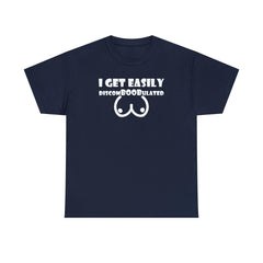 I Get Easily Discomboobulated - T-Shirt - Witty Twisters Fashions