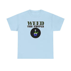 Weed The People - T-Shirt - Witty Twisters Fashions