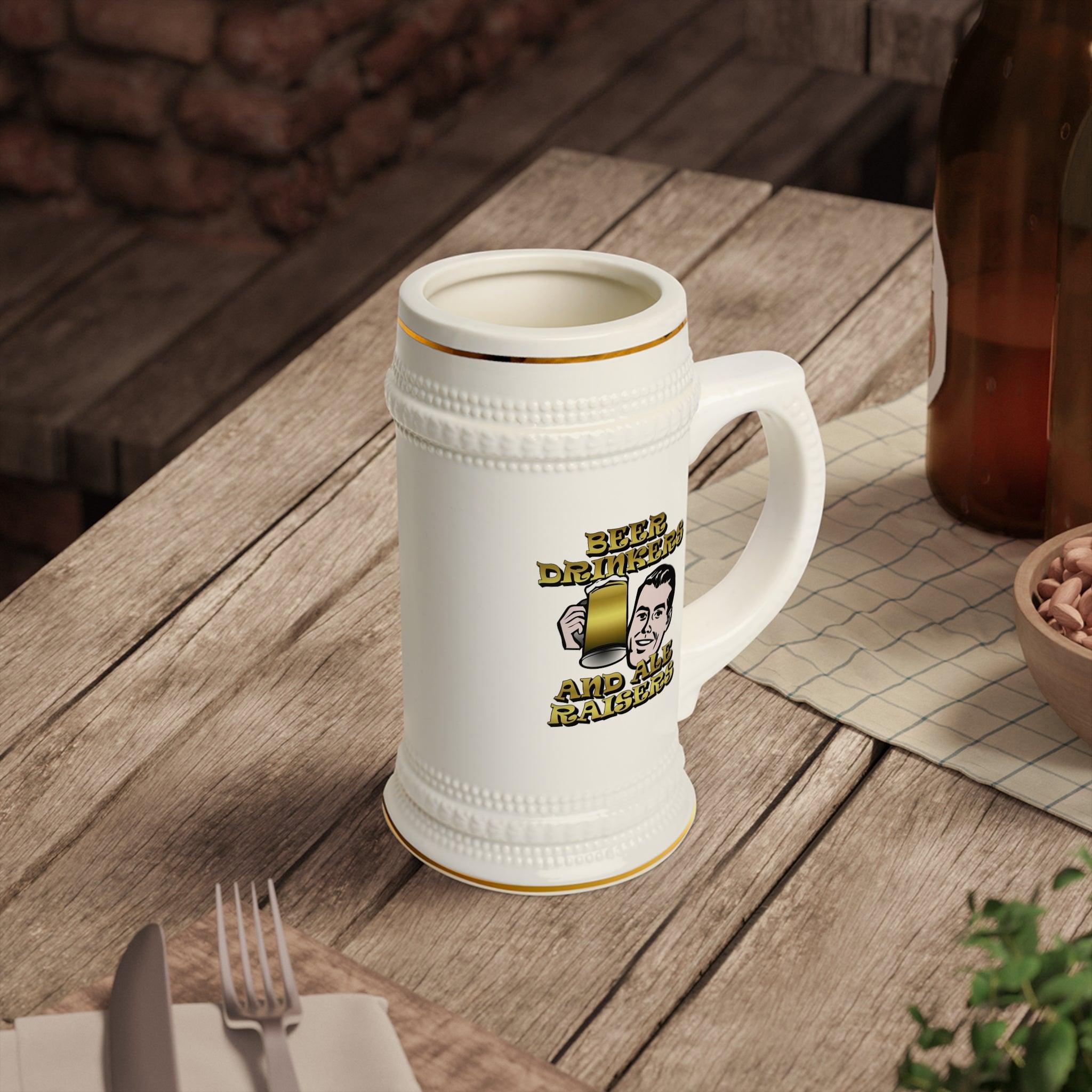 Beer Drinkers and Ale Raisers - Beer Stein Mug - Witty Twisters Fashions