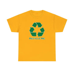 Recycle Me - T-Shirt - Witty Twisters Fashions