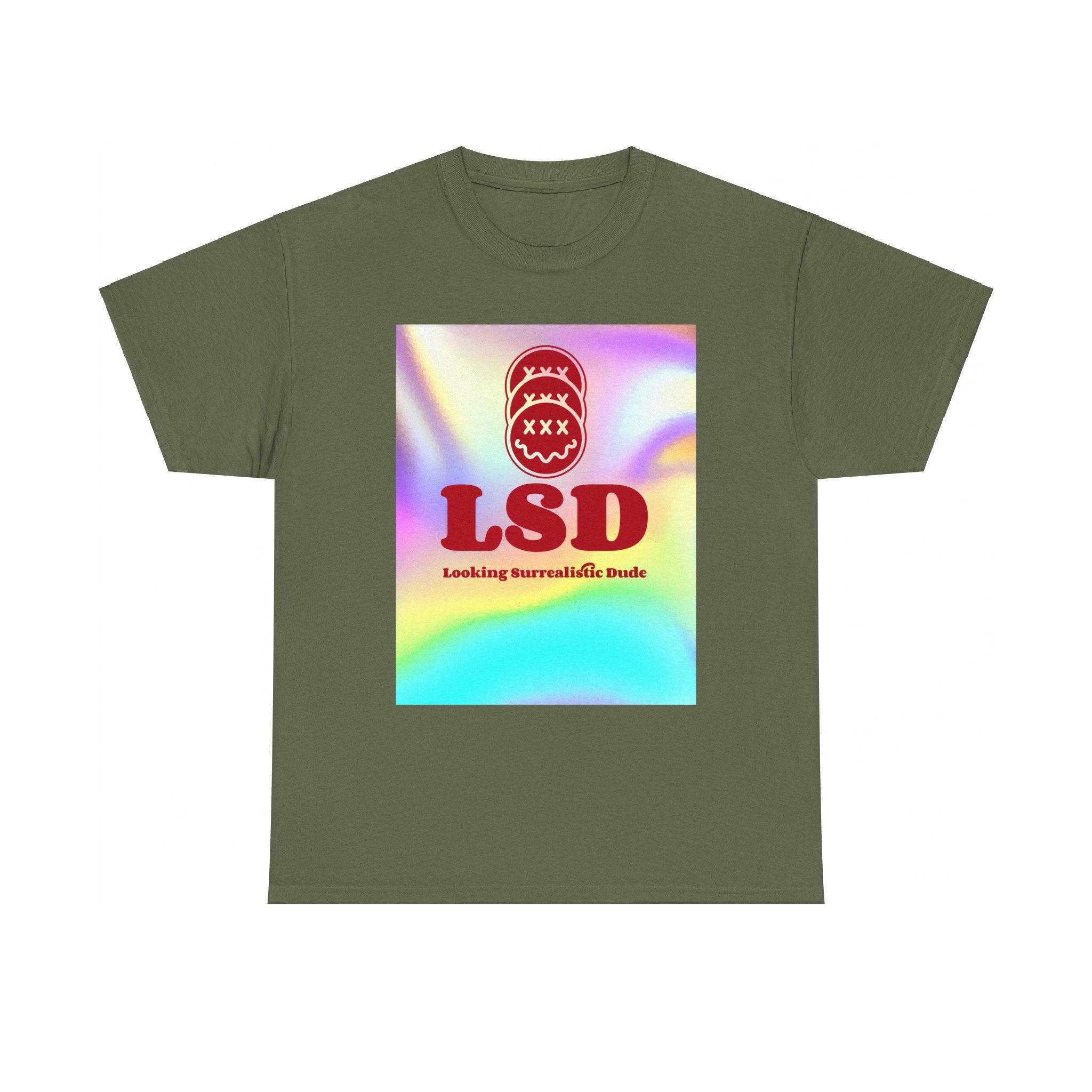 LSD Looking Surrealistic Dude - T-Shirt - Witty Twisters Fashions