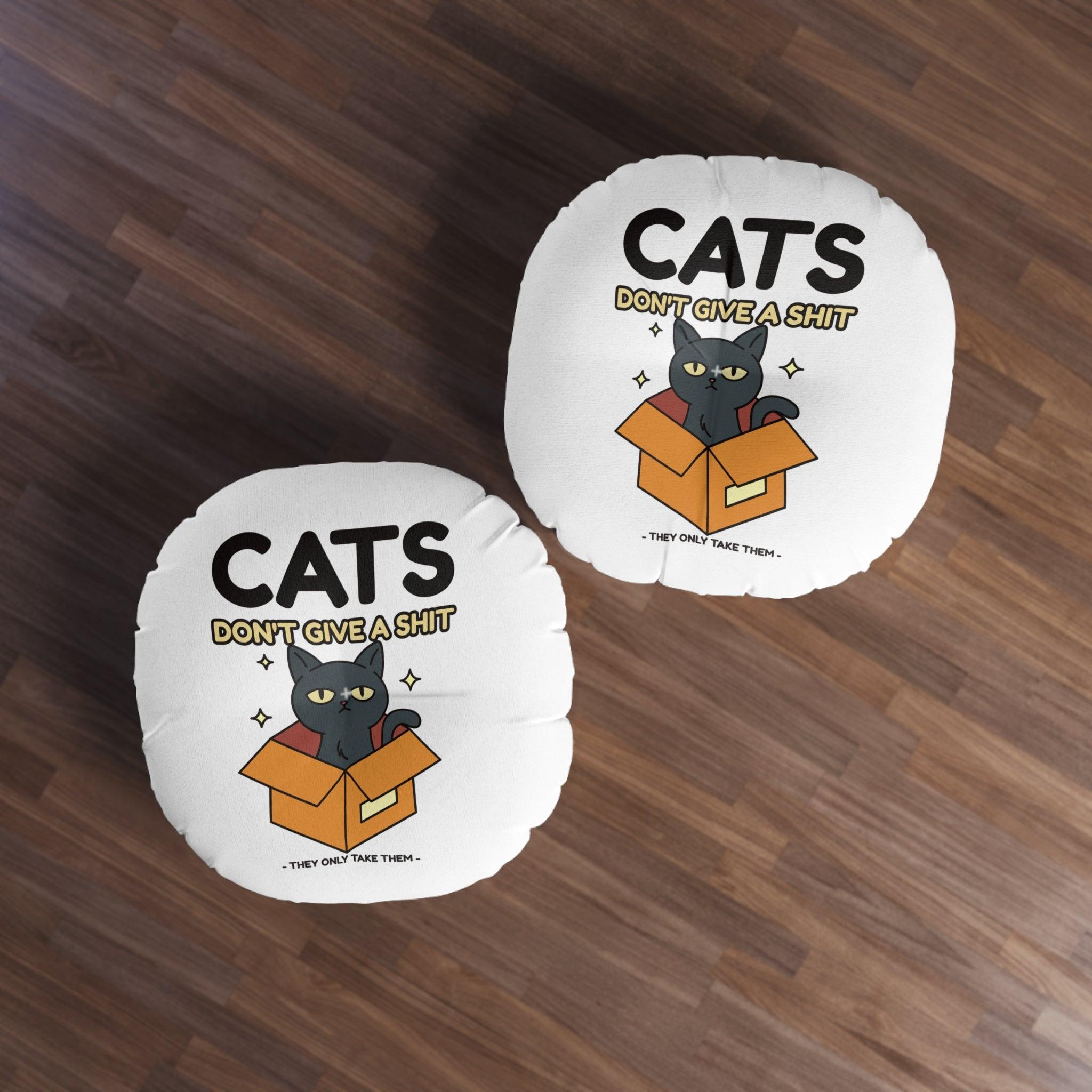 Cats don't give a shit They only take them - Tufted Floor Pillow, Round - Witty Twisters Fashions